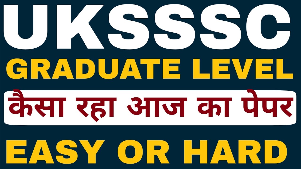 UKSSSC GRADUATE LEVEL RE-EXAM TODAY: How was today's paper? UKSSSC VDO, PATWARI RE-EXAM SAFE SCORE