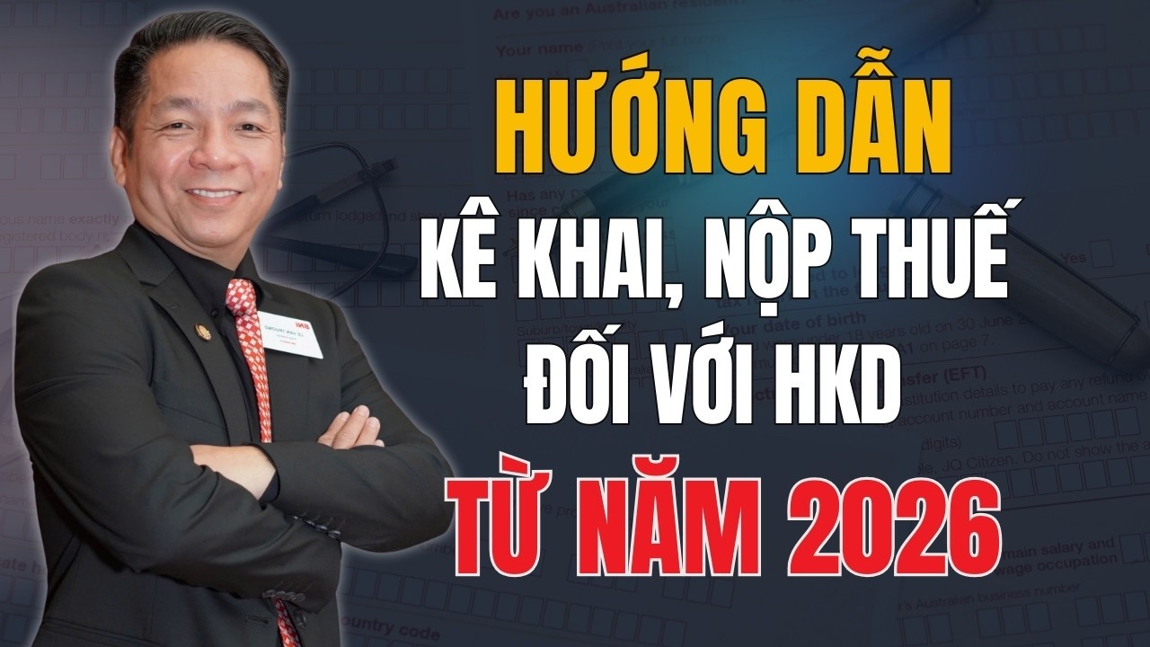 Hướng dẫn kê khai, nộp thuế với hộ kinh doanh 2026