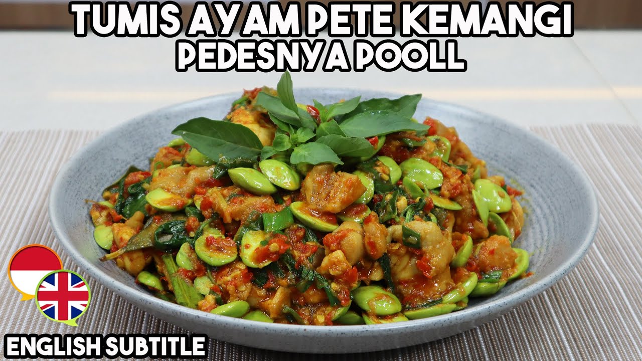 Tumis Ayam Pete Kemangi Pedasnya Poll