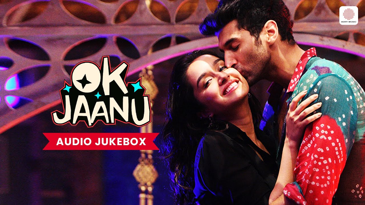 Ok Jaanu - Audio Jukebox | Aditya Roy Kapur | Shraddha Kapur | A. R. Rahman 🎵