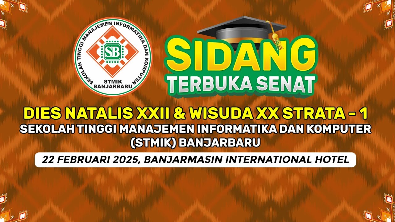 WISUDA XX STRATA - 1 | STMIK BANJARBARU - HBI BANJARMASIN, 22 FEBRUARI 2025