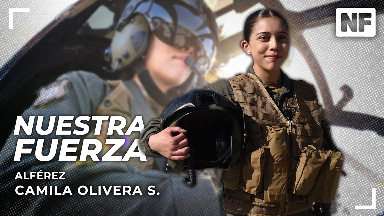 Nuestra Fuerza: Alférez Camila Olivera Soto