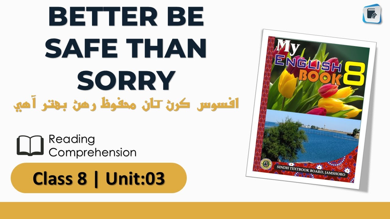 Class 8 English Unit 3 Lesson 3 Better Be Safe Than Sorry | STBB | English in Sindhi