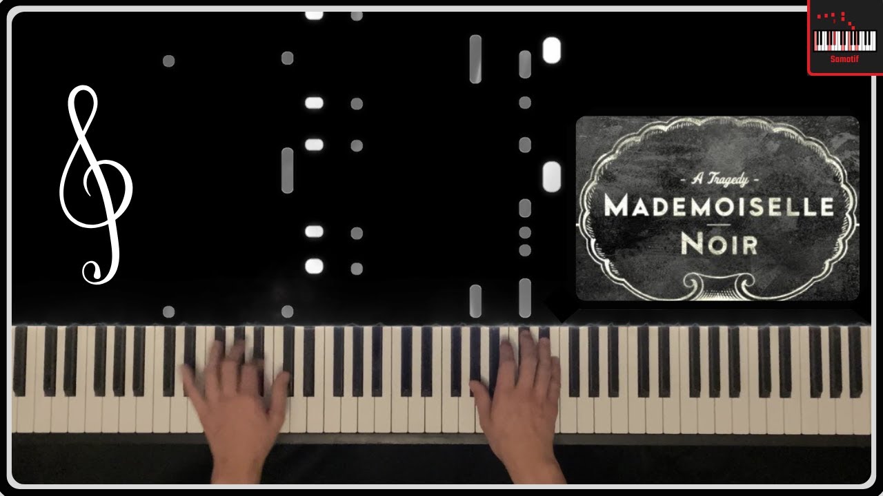 Mademoiselle Noir - Piano cover