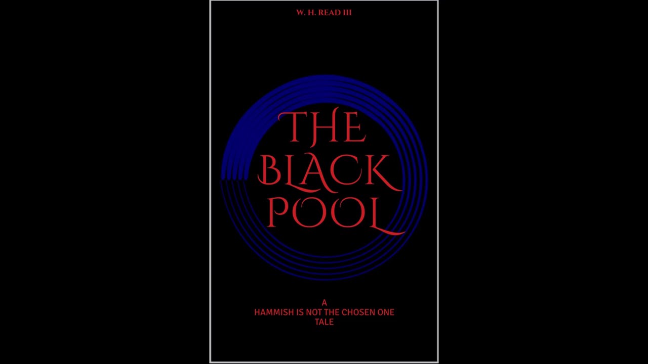 The Black Pool - Chapter 3 part 1: Graybrook