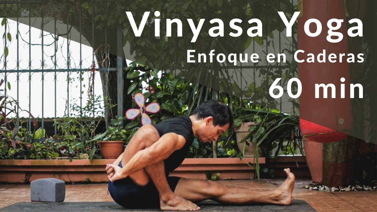 Vinyasa Yoga #3 | 60 Min de Practica con Enfoque en Caderas