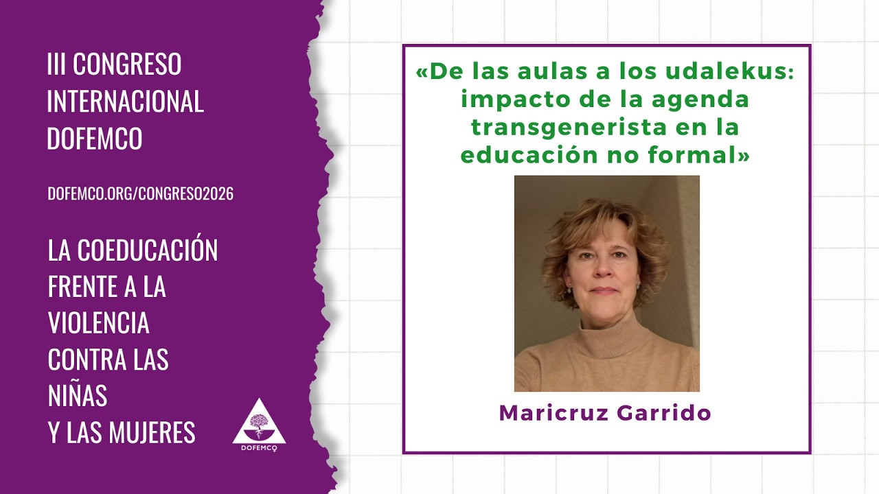 Maricruz Garrido.De las aulas a los udalekus: impacto de la agenda transgenerista en la educación.