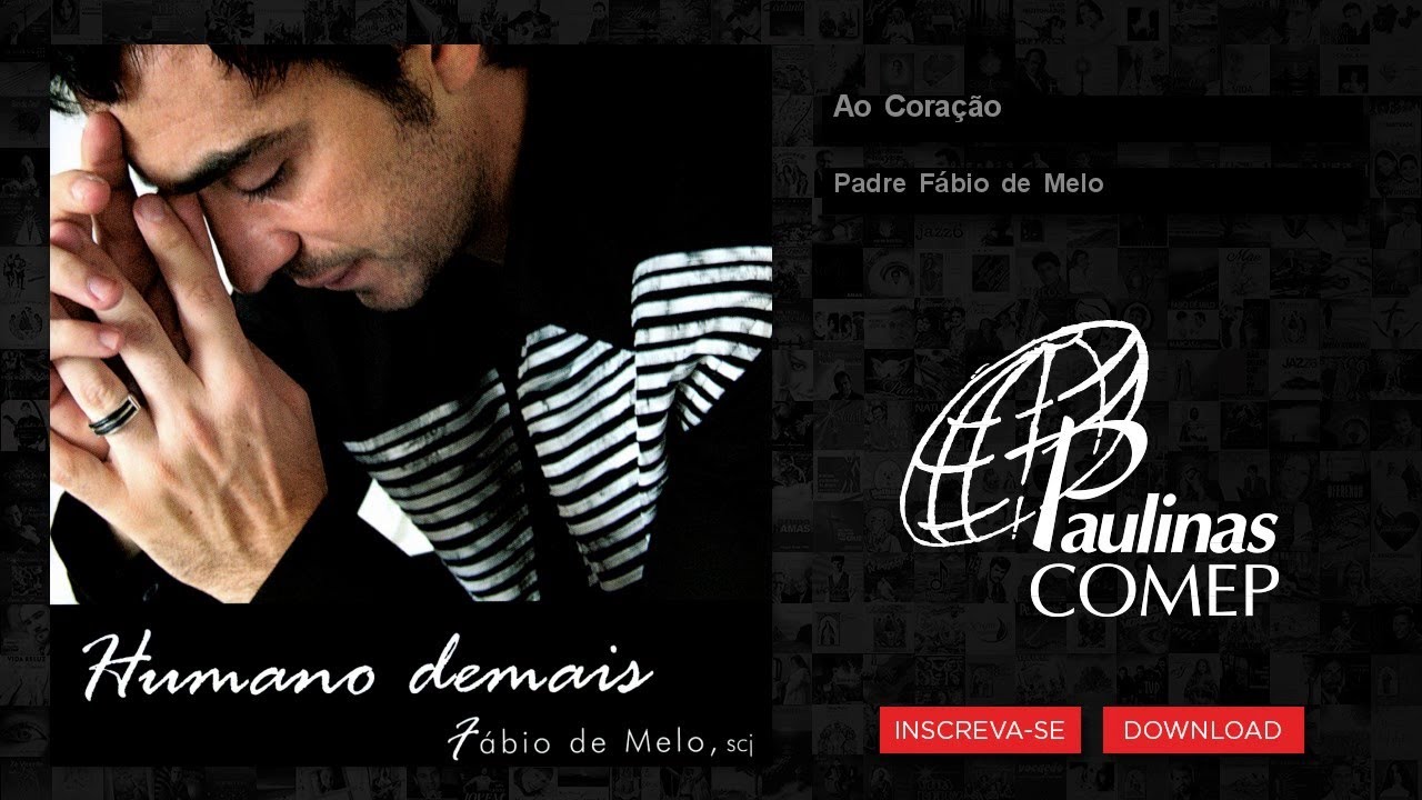 Padre Fábio de Melo - Ao Coração