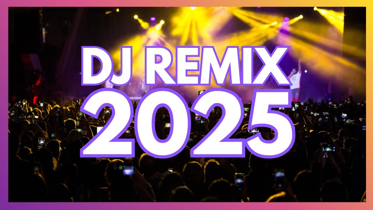 DJ REMIX 2025 | #004 | DJ Remix Club Music Mix 2025! Remixes & Mashups of Popular Songs!