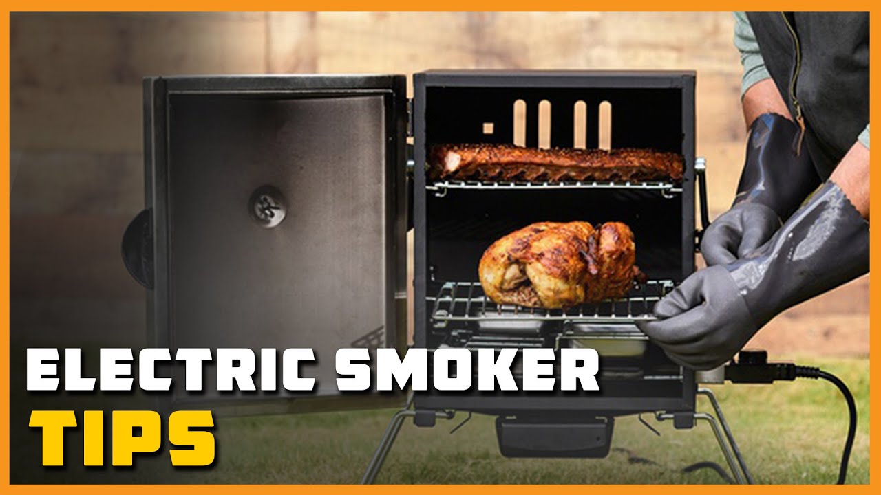 Electric Smoker Tips