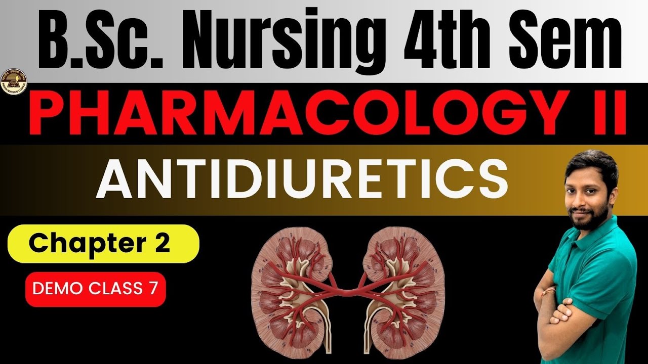 Chapter 2 | Antidiuretics Hormone | Drug Used in Urinary System | B.Sc. Nursing 4th Sem