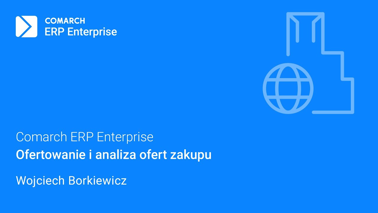 Comarch ERP Enterprise - Ofertowanie i analiza ofert zakupu