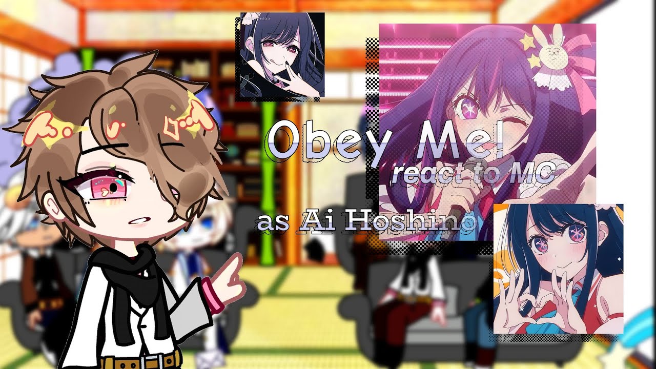 Obey Me! Shall we date? react to F!MC as Ai Hoshino ||