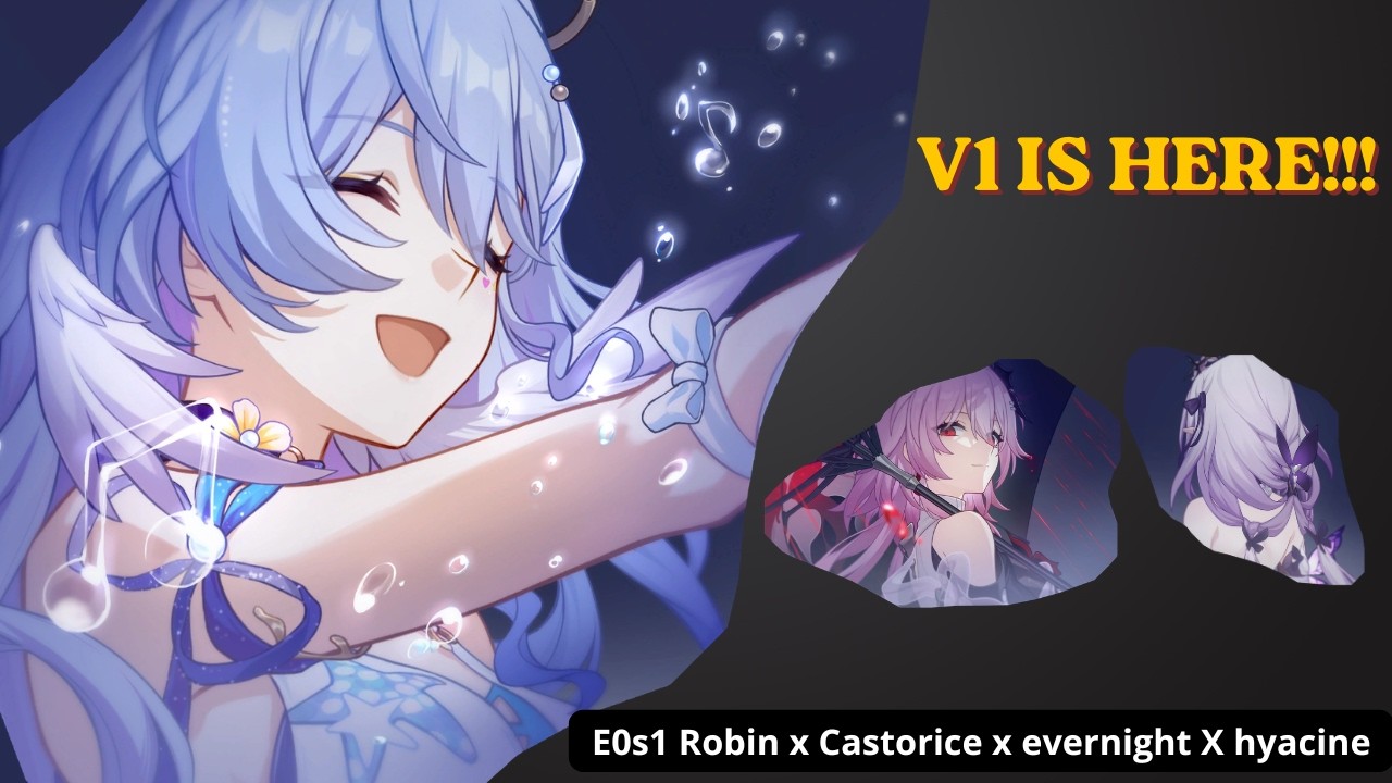 V1 is here!!! E0s1 Robin Summeretto with E0s1 Castorice monorem