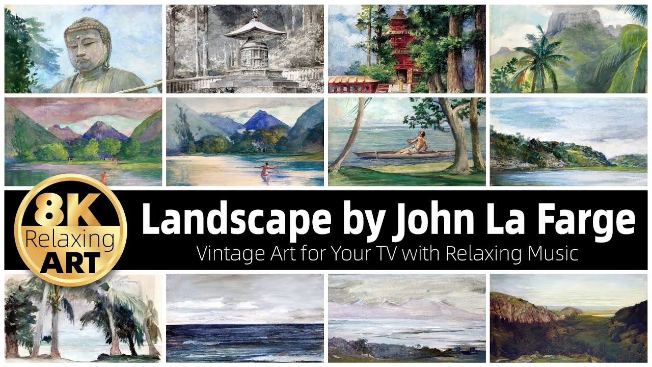 Vintage Art | Landscape by John La Farge | Half an Hour of Relaxing 8K HD Video with Calming Music