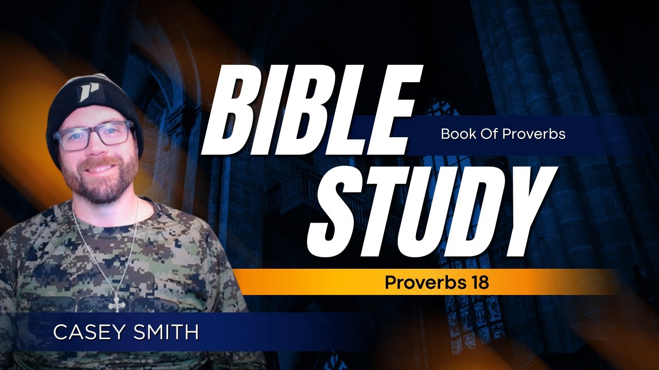 Proverbs 18: Wisdom | Faith | Personal Growth