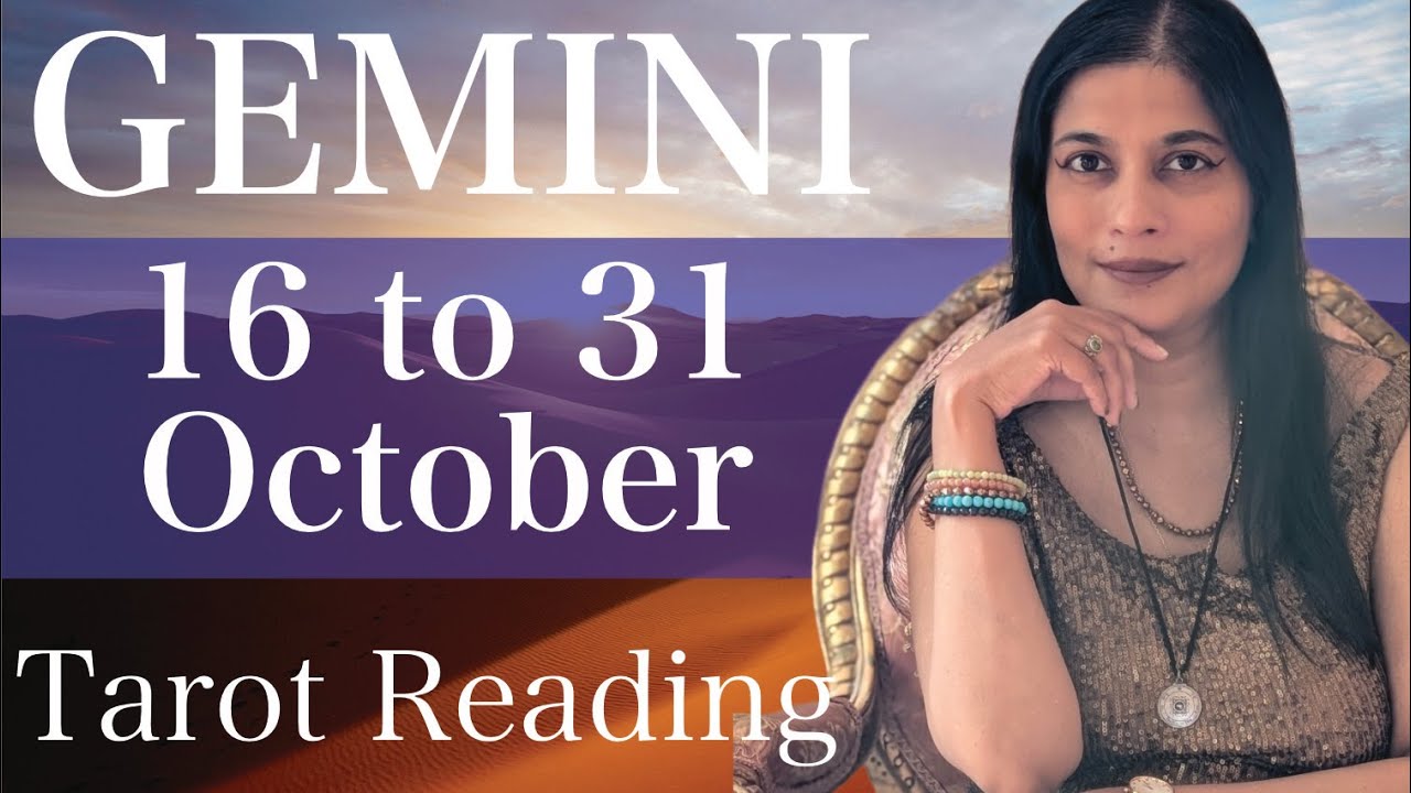 GEMINI Tarot reading from 16 to 31 October 2025