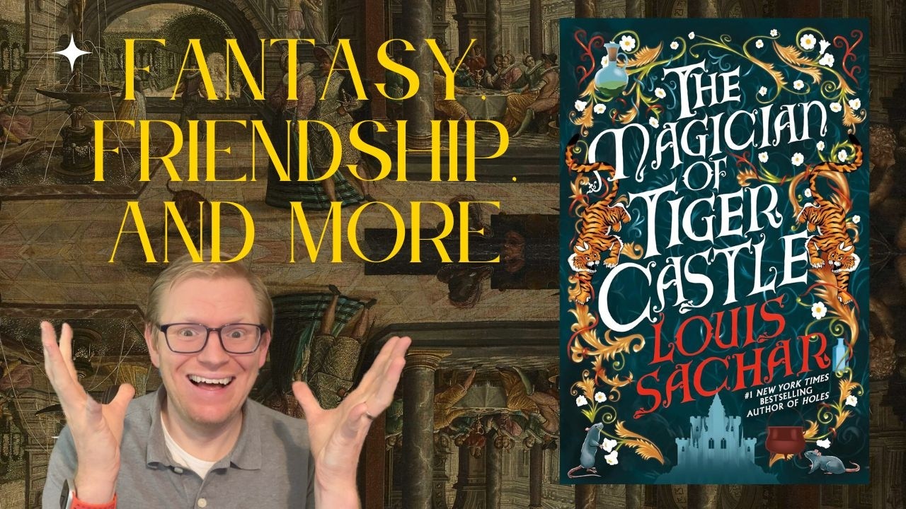 The Magician of Tiger Castle Review 🐯📚 Louis Sachar’s First Adult Novel?!