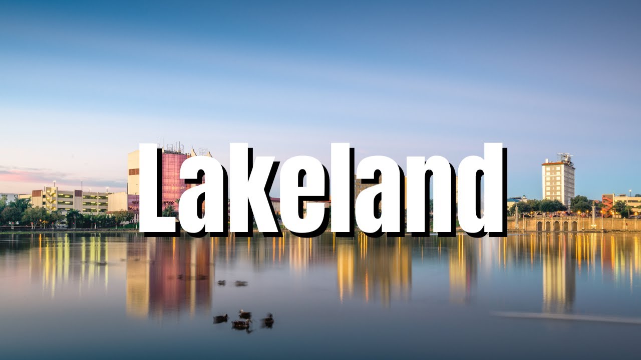 Moving to Lakeland, Florida (2022): What you need to know before moving to Lakeland, FL