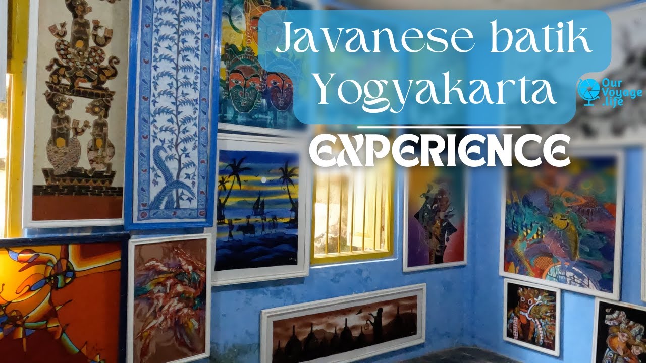 Our Voyage Experience with Javanese batik in Yogyakarta Indonesia