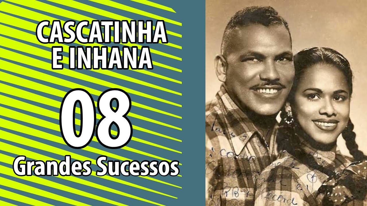 CASCATINHA E INHANA - 08 Grandes Sucessos