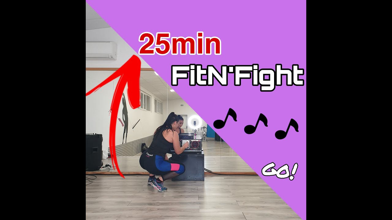 FiT'N'FiGHT Partie 1 (25min)