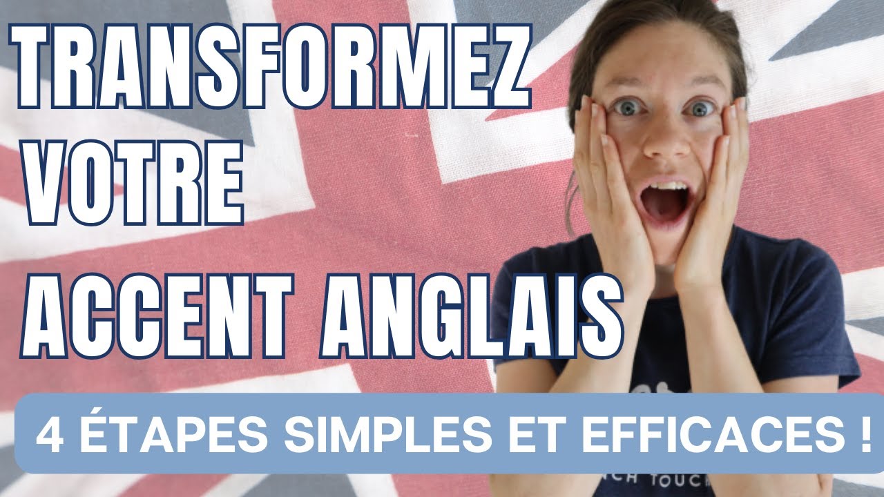 Les SECRETS d'un bon accent en ANGLAIS ? Suivez ces 4 étapes SIMPLES !