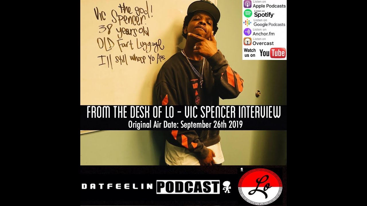 From The Desk Of Lo - Vic Spencer Interview