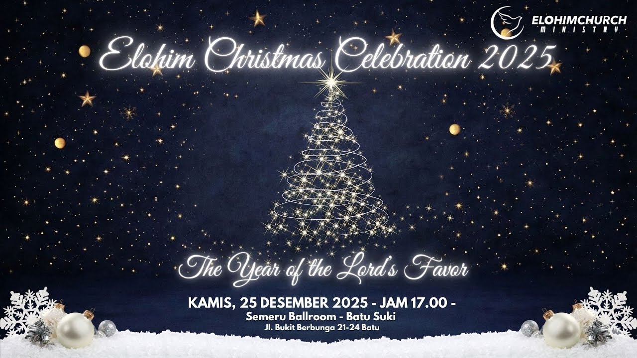 Elohim Christmas Celebration 2025 ~ The Year of the Lord’s Favor