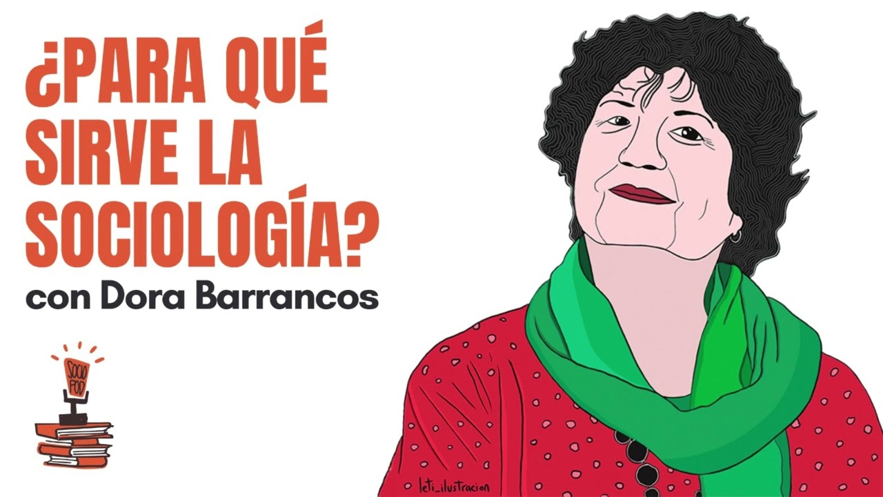 1. ¿Para qué sirve la sociología? con Dora Barrancos | SocioPodcast UBA #FSOC