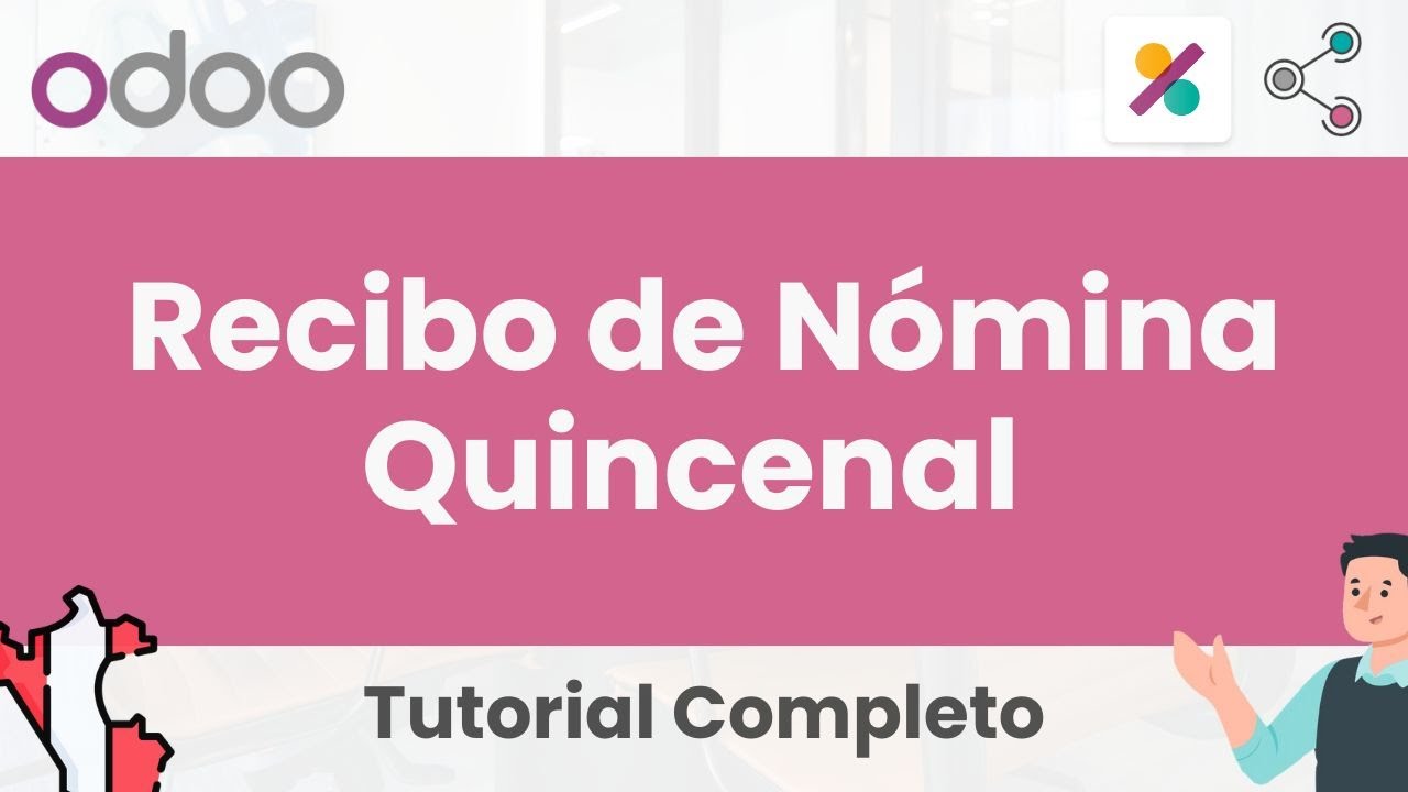 🎓Recibo de Nómina Quincenal | Tutorial Odoo en español - Develogers🎓