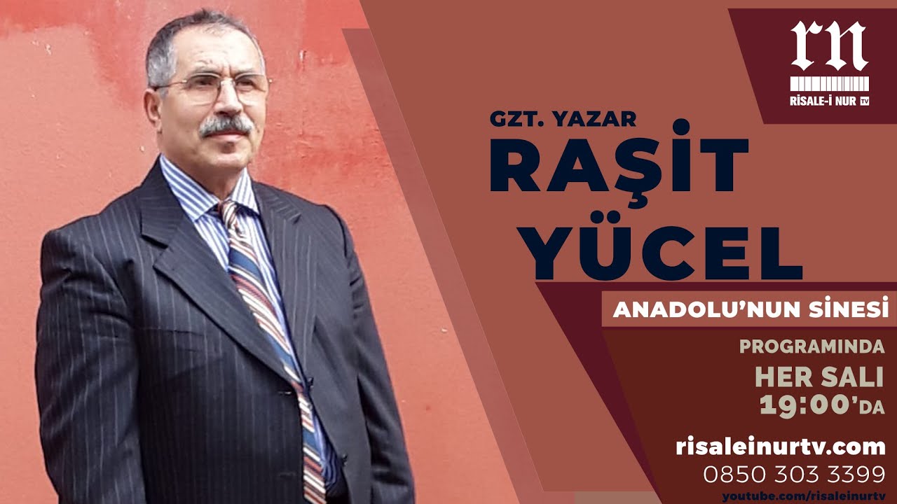 Gzt. Yazar Raşit Yücel (Çorum) • Meyve Risalesi; 6. Mesele • Risale-i Nur TV