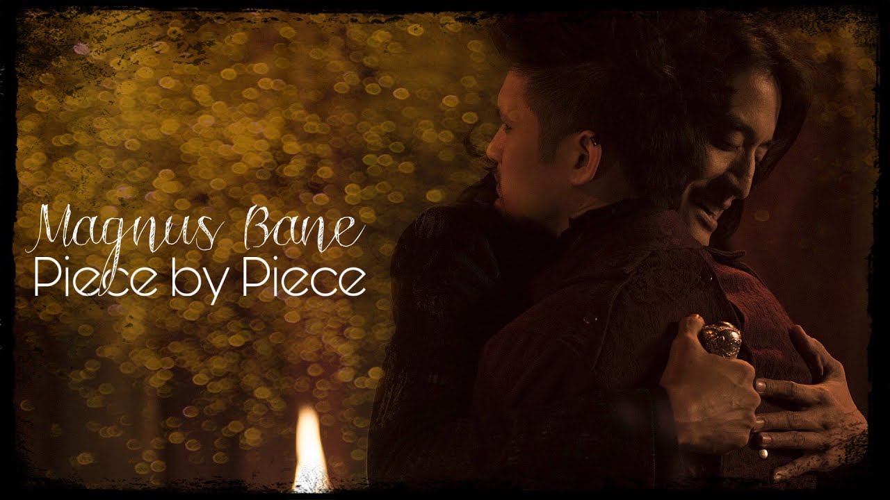 Magnus Bane || Piece by Piece