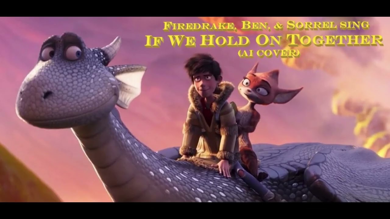 Firedrake, Ben, and Sorrel sing If We Hold On Together (AI Cover)