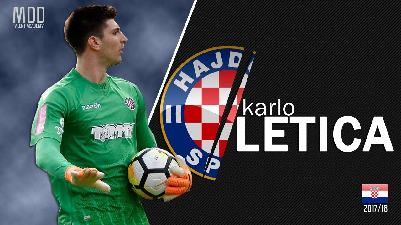 Karlo Letica | Hajduk Split | Best Saves | 2017/18 - HD