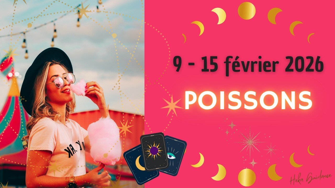POISSONS du 9 au 15 fevrier 2026