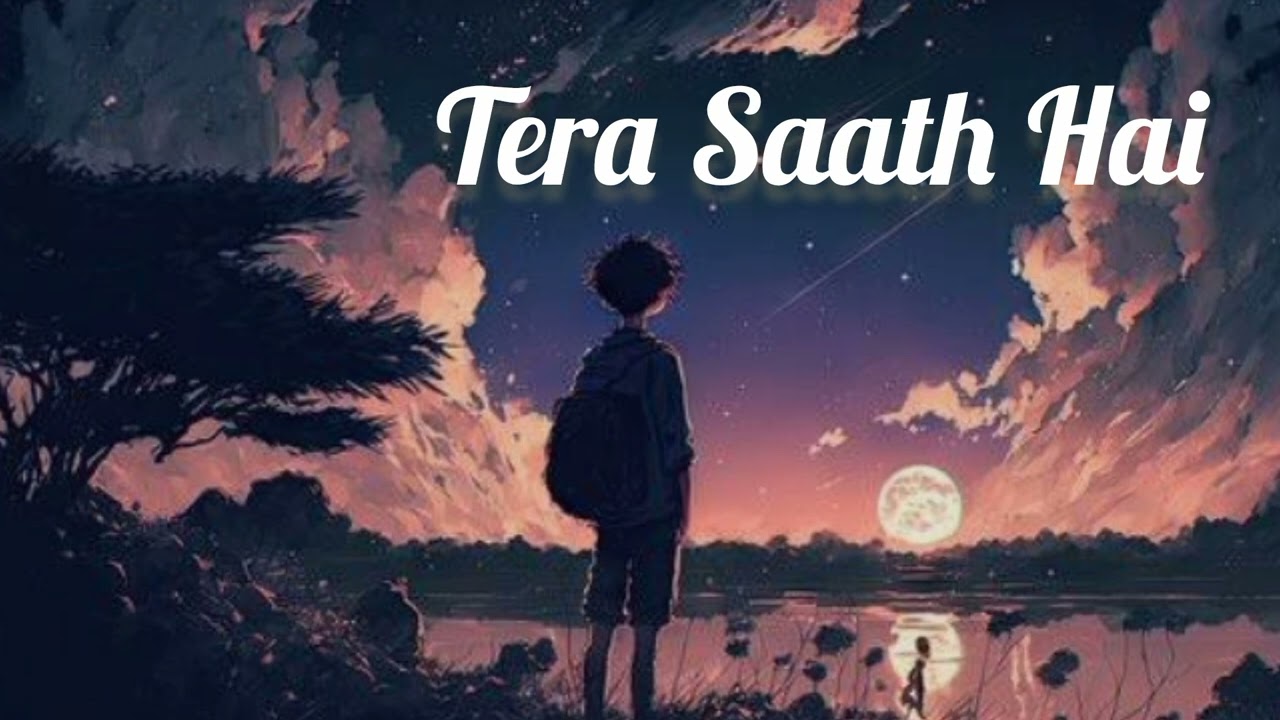 Tera Saath Hai