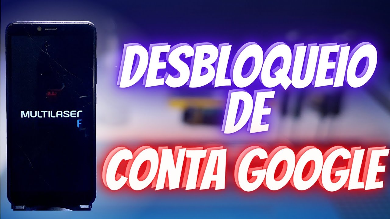 DESBLOQUEIO DE CONTA GOOGLE MULTILASER F COMO TIRAR/REMOVER CONTA GOOGLE/GMAIL | ATUALIZADO 2022