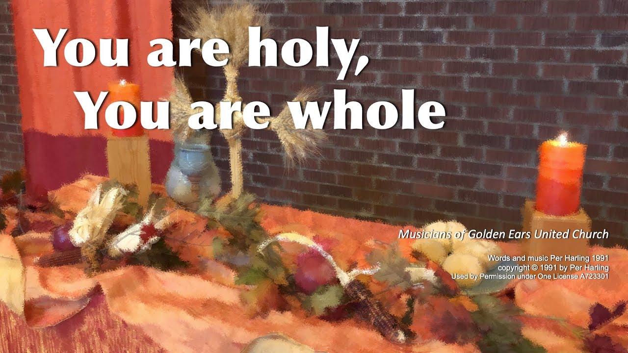 You are Holy, You Are Whole (Sanctus) by Per Harling