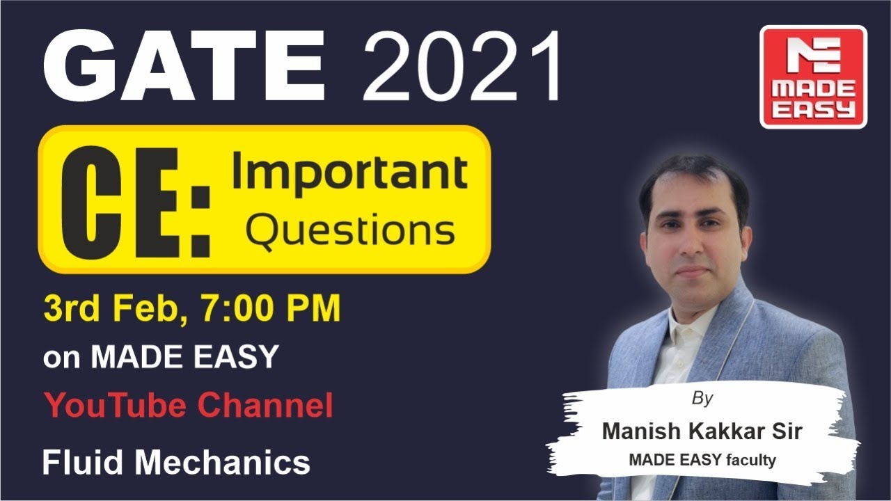 Important Questions | GATE 2021 | CE | Fluid Mechanics | By Manish Kakkar Sir, MADE EASY faculty