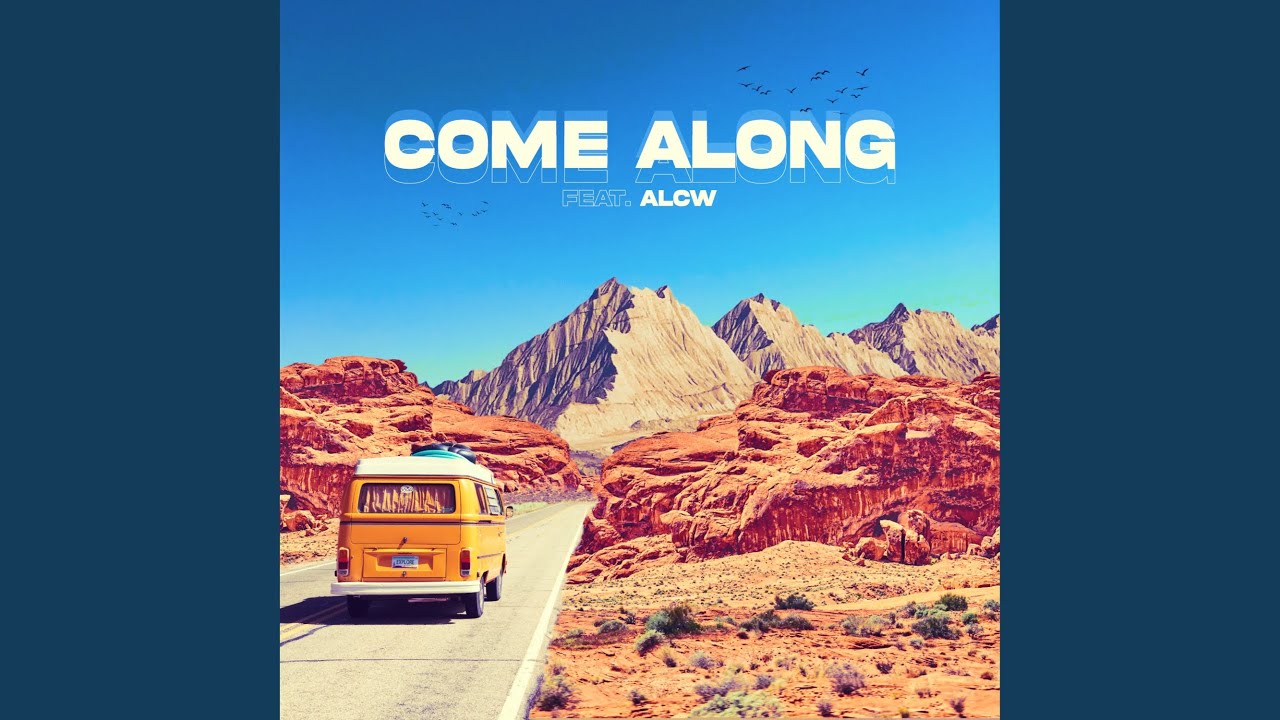 Come Along (feat. ALCW)