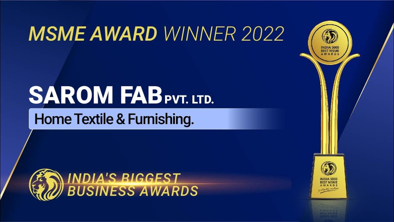 Sarom Fab Pvt. Ltd. - Winner of India 5000 Best MSME Awards 2022.