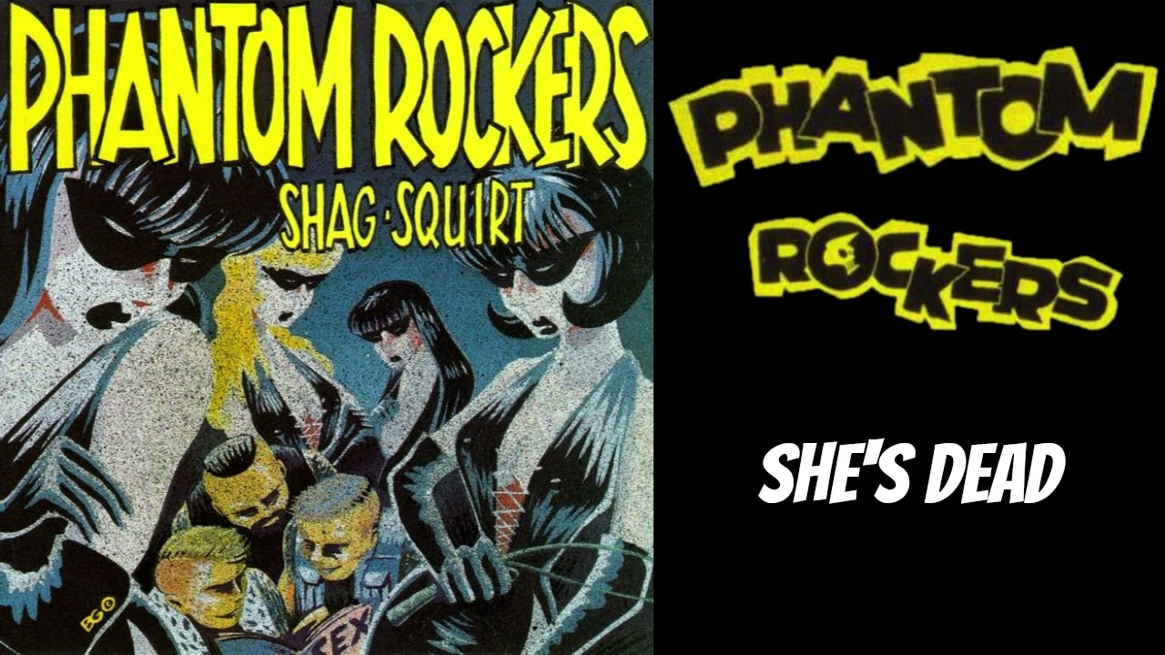Phantom Rockers - She's Dead