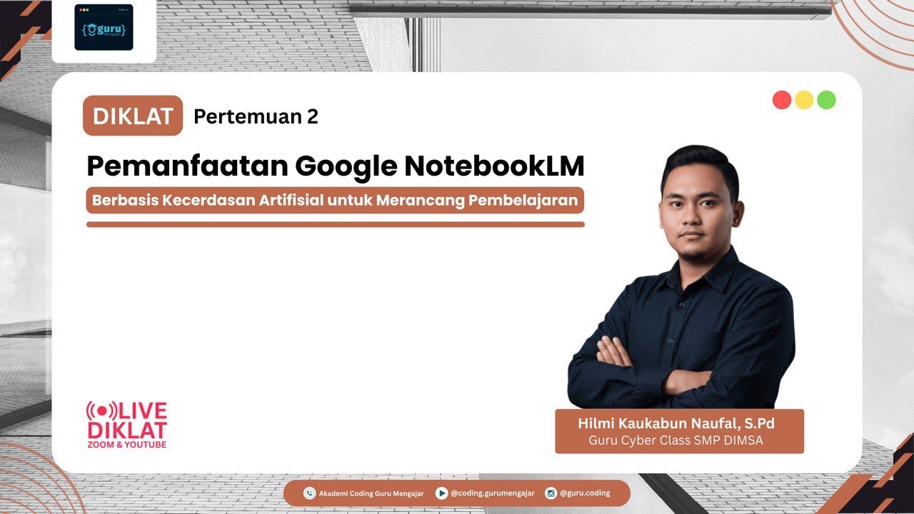 Pertemuan 2 - Pemanfaatan Google NotebookLM Berbasis Kecerdasan Artifisial untuk Merancang…