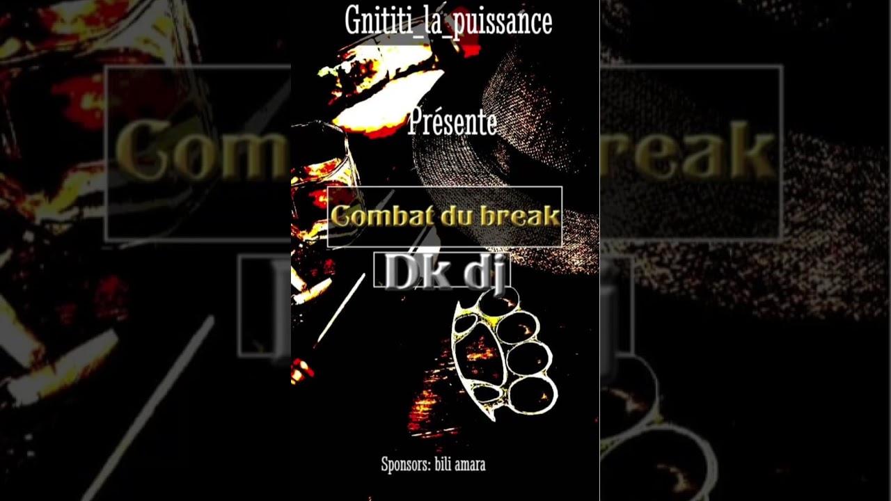 Dk dj ( combat du break)