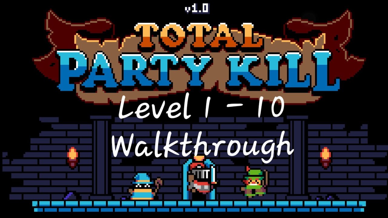 Total Party Kill: Levels 1 2 3 4 5 6 7 8 9 10 Walkthrough & Android Gameplay