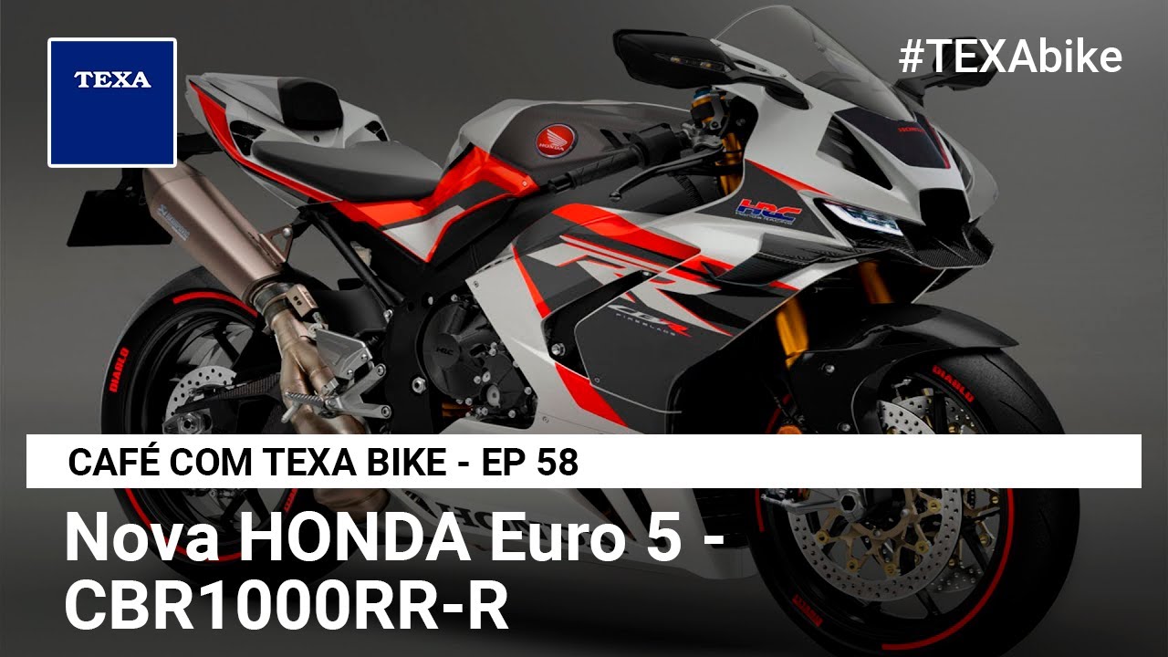 Nova HONDA Euro 5 - CBR1000RR-R | CAFÉ COM TEXA BIKE - EP 58