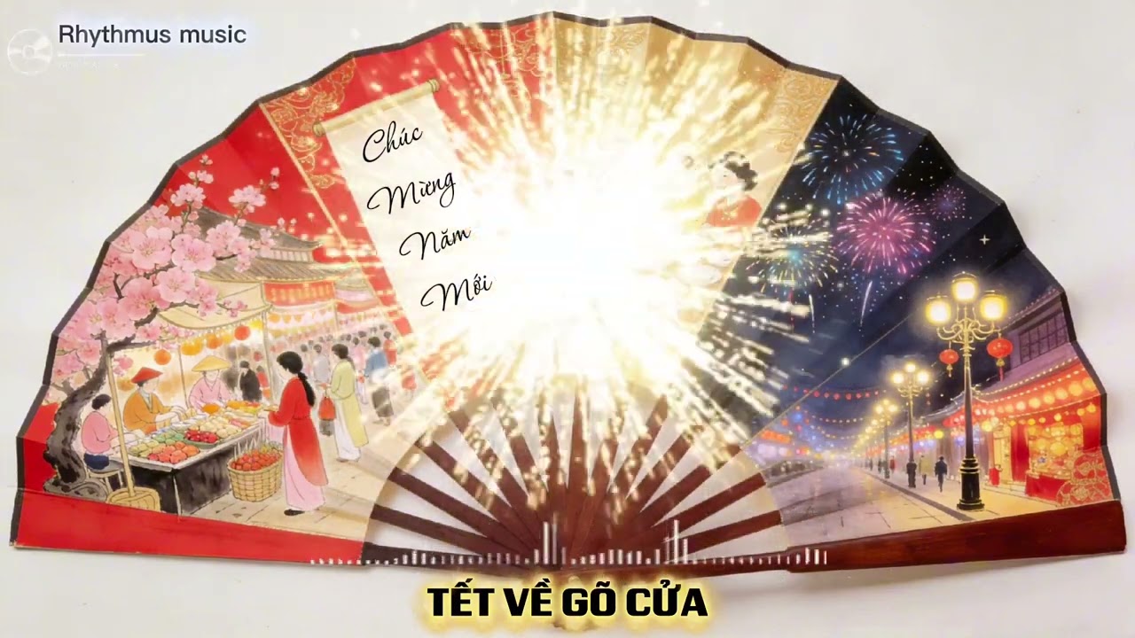 Tết Về Gõ Cửa | Ca khúc Xuân vui tươi – Không khí Tết rộn ràng khắp phố phường 