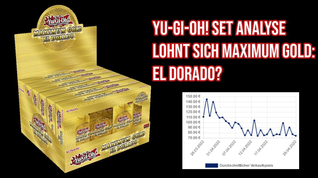Yu-Gi-Oh! Set Analyse | Lohnt sich Maximum Gold: El Dorado??