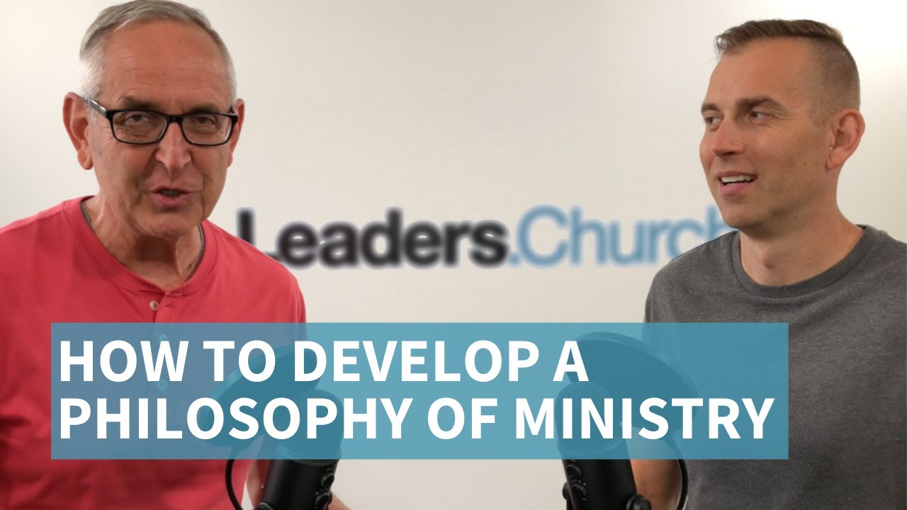 024 - How to develop a philosophy of ministry